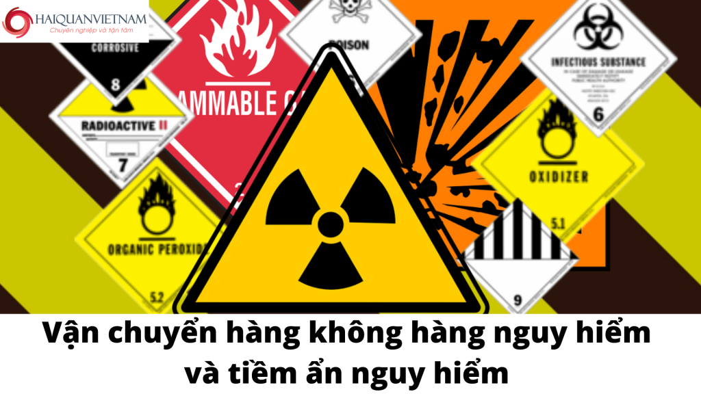 Vận chuyển hàng không hàng nguy hiểm và tiềm ẩn nguy hiểm