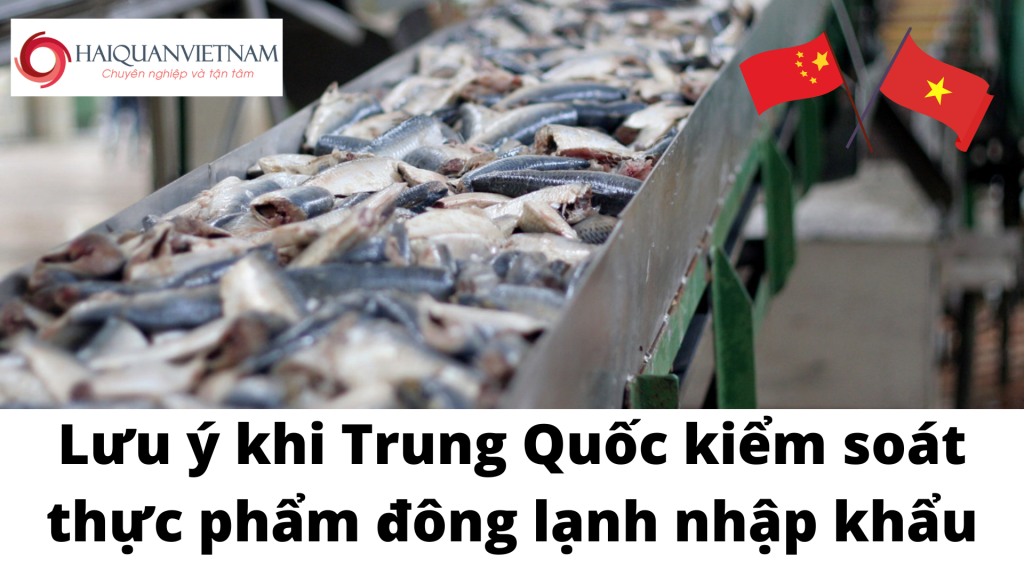 Lưu ý khi Trung Quốc kiểm soát thực phẩm đông lạnh nhập khẩu