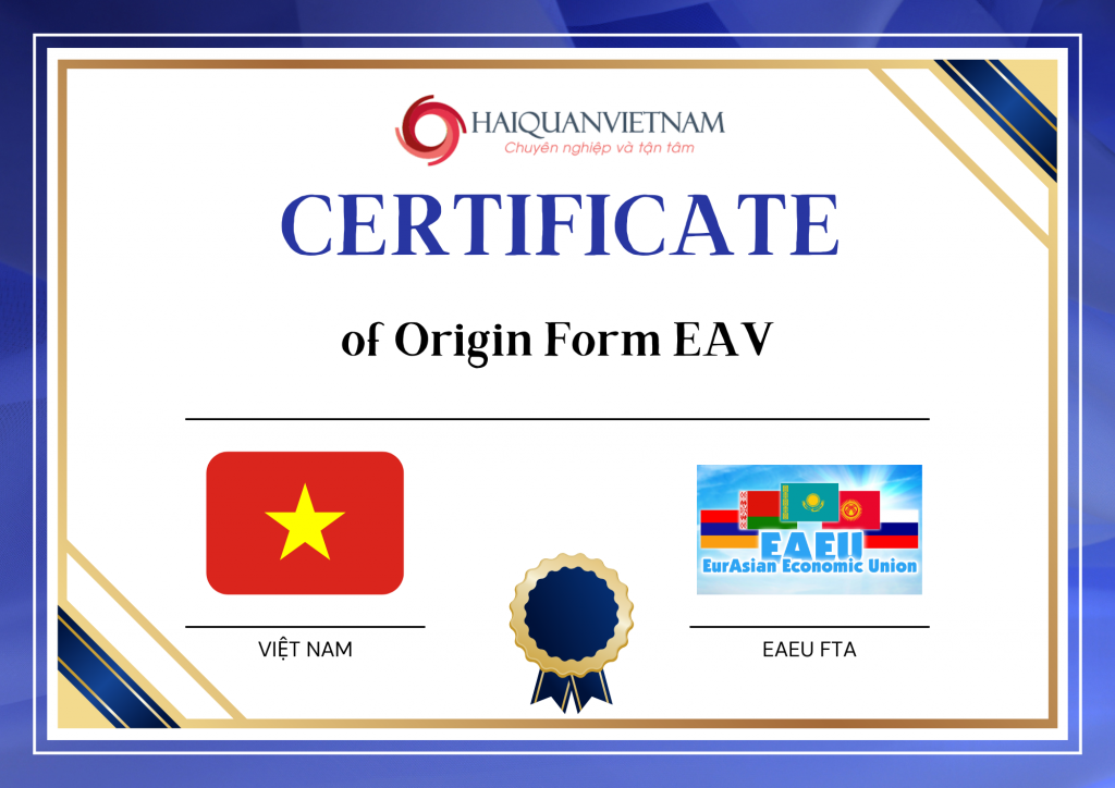 Những quy định cơ bản của CO form EAV năm 2022
