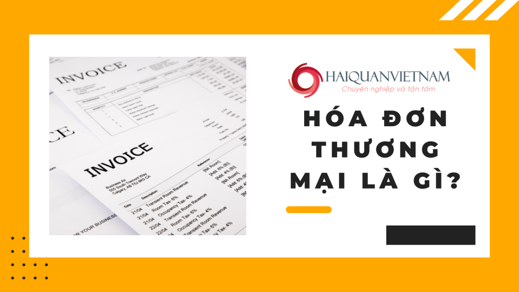 Hóa đơn thương mại - những thông tin cần biết năm 2022